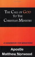 The Call of God to the Christian Ministry 0976053675 Book Cover