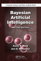 Bayesian Artificial Intelligence (Chapman & Hall/Crc Computer Science and Data Analysis) 1439815917 Book Cover