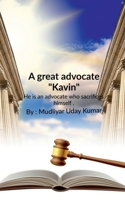 A great advocate "Kavin" B09TWLQ2X6 Book Cover