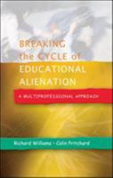Breaking the Cycle of Educational Alienation 0335219179 Book Cover