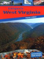 Uniquely West Virginia (Heinemann State Studies) 1403446652 Book Cover
