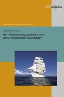 Der Versicherungsgedanke Und Seine Historischen Grundlagen 3899716477 Book Cover