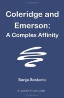 Coleridge and Emerson: A Complex Affinity 1581121997 Book Cover