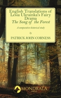 English Translations of Lesia Ukrainka's Fairy Drama "The Song of the Forest": A comparative-historical study 2919820990 Book Cover