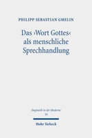 Das, Wort Gottes' ALS Menschliche Sprechhandlung: Weiterfã1/4hrung Der Sprachlehre Gerhard Ebelings Im Gespräch Mit Ingolf U. Dalferth Und John R. Sea 3161627784 Book Cover
