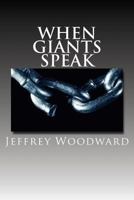 When Giants Speak 1978384378 Book Cover