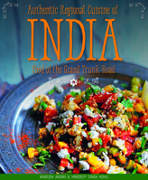 Authentic Regional Cuisine of India: Food of the Grand Trunk Road 1504800087 Book Cover