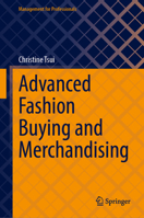 Advanced Fashion Buying and Merchandising (Management for Professionals) 9819232651 Book Cover