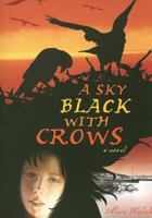 A Sky Black with Crows 0889953686 Book Cover