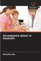 Szczepienia dzieci w Australii (Polish Edition) 6208879450 Book Cover