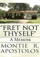 Fret Not Thyself 1627724702 Book Cover