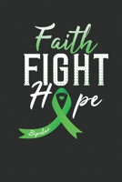 Faith Fight Hope Notebook: Faith Fight Hope Bipolar Illnes Notebook or Journal (6x9 inches) cream paper with 120 pages 1698674996 Book Cover