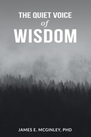 The Quiet Voice of Wisdom B08RRDTJJT Book Cover