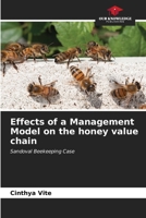 Effects of a Management Model on the honey value chain: Sandoval Beekeeping Case 6207036018 Book Cover