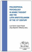 Philosophical Psychology in Arabic Thought and the Latin Aristotelianism of the 13th Century 2711624617 Book Cover