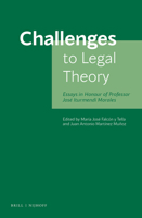 Challenges to Legal Theory : Essays in Honour of Professor Jos? Iturmendi Morales 9004439447 Book Cover