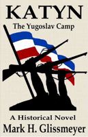 KATYN: The Yugoslav Camp 0998541621 Book Cover