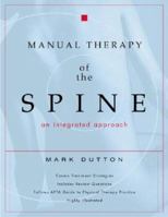 Manual Therapy of the Spine: An Integrated Approach 0071375821 Book Cover