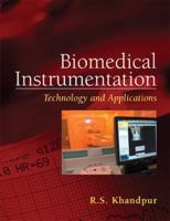 Biomedical Instrumentation: Technology and Applications 0071447849 Book Cover