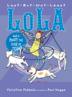 Last-But-Not-Least Lola and a Knot the Size of Texas 1629793248 Book Cover