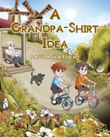 A Grandpa-Shirt Idea 1685707254 Book Cover