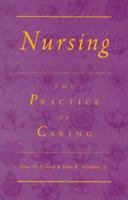 Nursing the Practice of Caring 0887375375 Book Cover