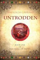 Untrodden: Book One of The Trails of Truth 0984897550 Book Cover