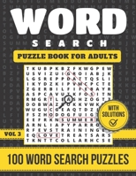 Word Search Book: Word Search Puzzle Book For Adults: 100 Word Search Puzzles With Solutions - Extra Large Word Search Book For Adults A B08RH5N1ZQ Book Cover