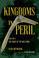 Kingdoms in Peril, Volume 1: The Curse of the Bao Lords 0520381009 Book Cover