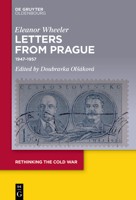 Eleanor Wheeler: Letters from Prague: 1947-1957 3110690403 Book Cover