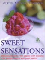 Sweet Sensations: Delicious Desserts for People with Diabetes 0850919924 Book Cover