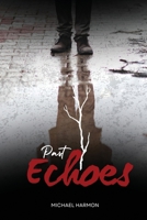 Past Echoes 1944253157 Book Cover