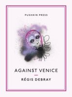 Against Venice 1556433050 Book Cover