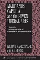 Martianus Capella and the Seven Liberal Arts (Records of Western Civilization Series) 0231096364 Book Cover