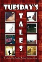 Tuesday's Tales 1532323069 Book Cover