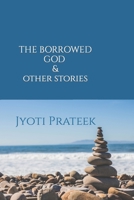 The Borrowed God & Other Stories B0BW8P5YMZ Book Cover