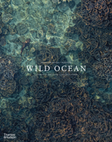 Wild Ocean: A Journey to the Earth?s Last Wild Coasts B0DX163YZW Book Cover