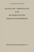 Räumliche Vorstellung und Mathematisches Erkenntnisvermögen: Band I (German Edition) 9027700893 Book Cover