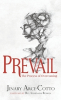 Prevail: The Process of Overcoming 1734735619 Book Cover