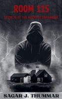 Room 115: Secrets of the Haunted Orphanage B0F5ZCVPPZ Book Cover