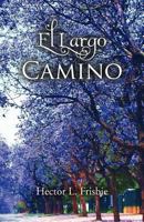 El Largo Camino 1463300786 Book Cover