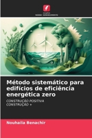 Método sistemático para edifícios de eficiência energética zero (Portuguese Edition) 6207167112 Book Cover