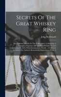 Secrets of the Great Whiskey Ring 101835896X Book Cover