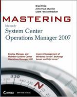 Mastering System Center Operations Manager 2007 0470119306 Book Cover