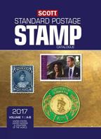 Scott 2017 Standard Postage Stamp Catalogue, Volume 1: A-B: United States, United Nations & Countries of the World (2015) ((2017)) 0894875078 Book Cover