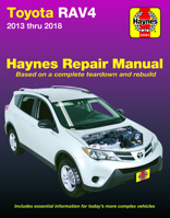 Toyota Rav4 2013 thru 2018 Haynes Repair Manual: Based on a complete teardown and rebuild * Includes essential information for today's more complex vehicles 1620923254 Book Cover