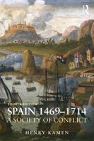 Spain, 1469-1714: A Society of Conflict (3rd Edition) 0582492262 Book Cover