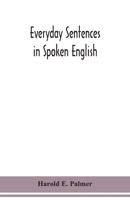 Everyday Sentences in Spoken English, in Phonetic Transcription With Intonation Marks 9354150764 Book Cover