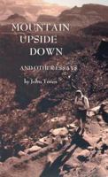 Mountain Upside Down & Other Essays 0931714990 Book Cover