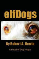Elfdogs 1493570811 Book Cover